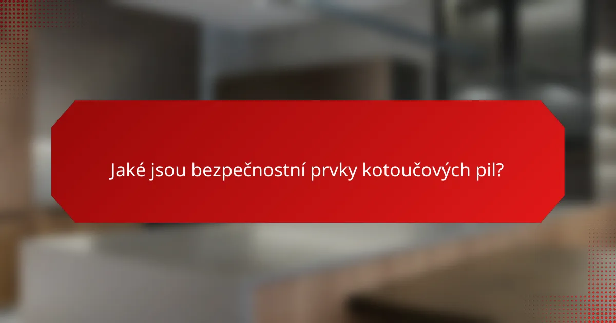 Jaké jsou bezpečnostní prvky kotoučových pil?