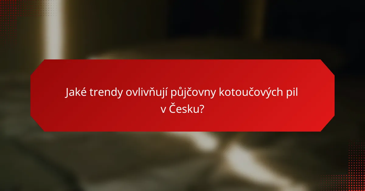 Jaké trendy ovlivňují půjčovny kotoučových pil v Česku?